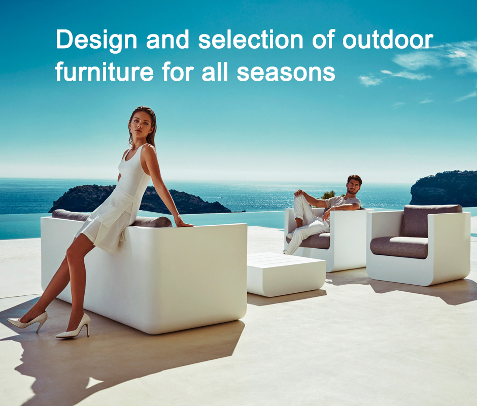 Design and selection of outdoor furniture for all seasons